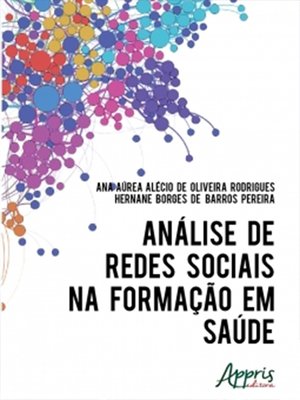 cover image of Análise de Redes Sociais na Formação em Saúde